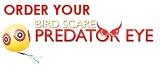 BIRD SCARE PREDATOR EYE - Scare Birds Away - Trusted for over 25 years - Guaranteed