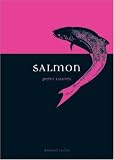 Salmon (Reaktion Books - Animal)