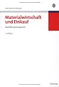Materialwirtschaft und Einkauf: Beschaffungsmanagement
