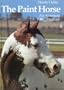 Paint Horse: An American Treasure