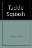 Tackle squash