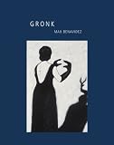 Gronk (A Ver: Revisioning Art History, Volume 1)