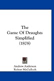 The Game Of Draughts Simplified (1878)