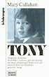Tony. ( Erfahrungen / Lebenshilfe).