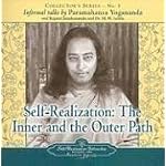 Self-realization: The Inner And the Outer Path (Collector's Series An Informal Talk By Paramahansa Yogananda) No. 5 book cover
