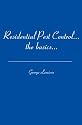 Residential Pest Control: ...the basics...