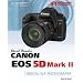 David Busch's Canon EOS 5D Mark II Guide to Digital SLR Photography, Softcover Book by David Busch, 400 Pages, 4-Color