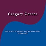 The Six keys of Eudoxus with Ancient Greek F Lydian mode