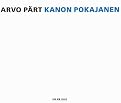 Arvo Pärt: Kanon Pokajanen