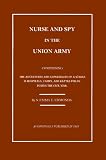 Nurse and Spy in the Union Army: The Adventures and Experiences of a Woman in the Hospitals, Camps, and Battlefields.