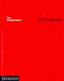The Compendium: Thoughts, Essays and Work of the Pentagram Partners in London, New York and San Francisco