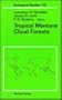 Tropical Montane Cloud Forests (Ecological Studies)