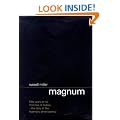 "Magnum": Fifty Years at the Front Line of History - The Story of the Legendary Photo Agency