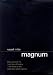 MAGNUM: FIFTY YEARS AT THE FRONT LINE OF HISTORY - THE STORY OF THE LEGENDARY PHOTO AGENCY