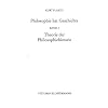 Philosophie hat Geschichte. Band 2: Theorie der Philosophiehistorie