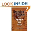 Hardwired Behavior: What Neuroscience Reveals about Morality