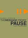 The Message//REMIX Pause: A Daily Reading Bible
