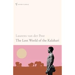 The Lost World of the Kalahari (Vintage classics)