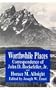 Worthwhile Places: Correspondence of John D. Rockefeller Jr. and Horace Albright