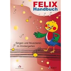 Felix Handbuch f�r Singen & Musizieren