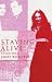Staying Alive: A Family Memoir