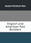 English and American Tool Builders