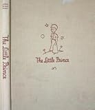 The Little Prince, written by Antoine De Saint-Exupery
