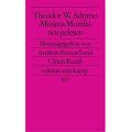 Theodor W. Adorno. �Minima Moralia� neu gelesen (edition suhrkamp)