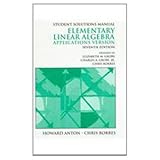 student solutions manual to accompany elementary linear algebra applications version seventh edition