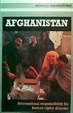 Afghanistan : international responsibility for human rights disaster