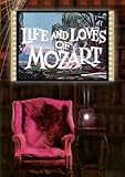 The Life and Loves of Mozart