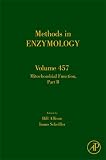 Mitochondrial Function, Part B, Volume 457: Mitochondrial Protein Kinases, Protein Phosphatases and Mitochondrial Diseases (Methods in Enzymology)
