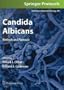 Candida Albicans: Methods and Protocols (Methods in Molecular Biology)