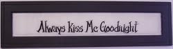 Large Framed Verse - Always Kiss me Goodnight