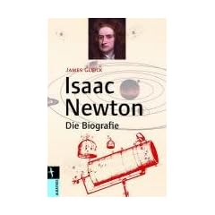 Isaac Newton: Die Biografie