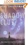 The Shadow Club