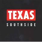 Southside by  Texas 