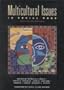 Multicultural Issues in Social Work: Practice and Research