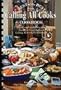 Best of the Best from Calling All Cooks Cookbook: The Most Popular Recipes from the Four Classic Calling All Cooks Cookbooks