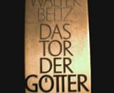 Produkt-Bild: Walter Beltz: Das Tor der G&ouml;tter - Die Geschichte der V&ouml;lker des alten Orients und ihrer Literatur