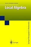 Local Algebra (Springer Monographs in Mathematics)
