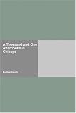 A Thousand and One Afternoons in Chicago