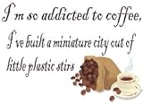 I'm so addicted to coffee, I've built a miniature city out of little plastic stirs T-Shirt (Various Colors Available)