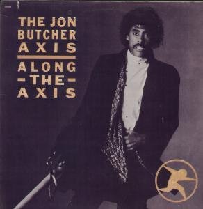 Jon Butcher Axis - Along The Axis - Zortam Music