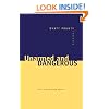 Unarmed and Dangerous: New and Selected Poems (Johns Hopkins: Poetry and Fiction)