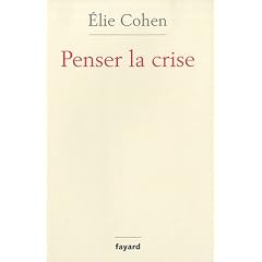 Penser la crise: D�faillances de la th�orie, du march�, de la r�gulation