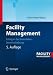 Facility Management: Erfolg in der Immobilienbewirtschaftung