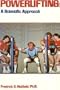 Powerlifting: A Scientific Approach