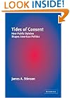 Tides of Consent: How Public Opinion Shapes American Politics