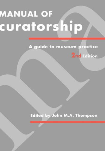 Manual of Curatorship: A Guide to Museum Practice under Museum Studies & Museology in The Books Store